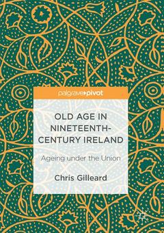 Cover of the book Old Age in Nineteenth-Century Ireland
