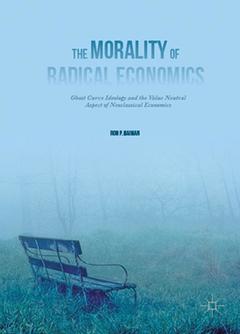 Couverture de l’ouvrage The Morality of Radical Economics