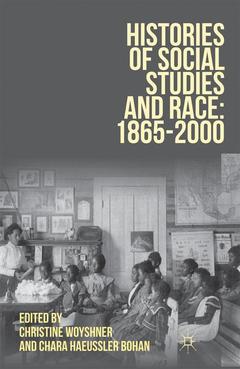 Cover of the book Histories of Social Studies and Race: 1865-2000