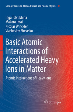Couverture de l’ouvrage Basic Atomic Interactions of Accelerated Heavy Ions in Matter