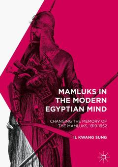 Couverture de l’ouvrage Mamluks in the Modern Egyptian Mind