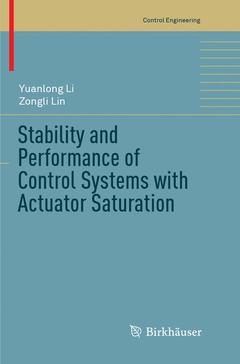 Couverture de l’ouvrage Stability and Performance of Control Systems with Actuator Saturation