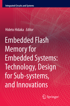 Couverture de l’ouvrage Embedded Flash Memory for Embedded Systems: Technology, Design for Sub-systems, and Innovations