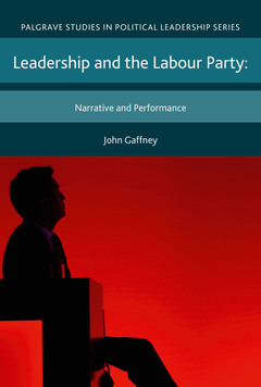 Couverture de l’ouvrage Leadership and the Labour Party