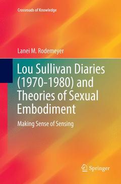 Couverture de l’ouvrage Lou Sullivan Diaries (1970-1980) and Theories of Sexual Embodiment