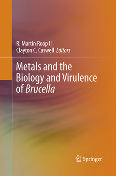 Couverture de l’ouvrage Metals and the Biology and Virulence of Brucella