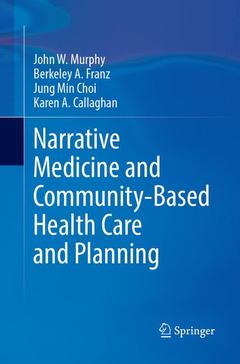 Couverture de l’ouvrage Narrative Medicine and Community-Based Health Care and Planning