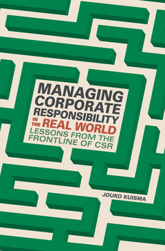 Couverture de l’ouvrage Managing Corporate Responsibility in the Real World