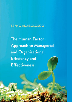 Couverture de l’ouvrage The Human Factor Approach to Managerial and Organizational Efficiency and Effectiveness