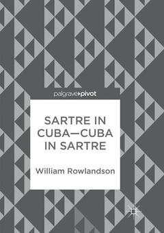 Couverture de l’ouvrage Sartre in Cuba–Cuba in Sartre