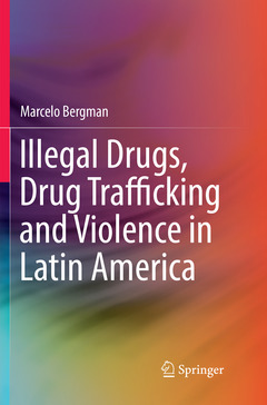 Couverture de l’ouvrage Illegal Drugs, Drug Trafficking and Violence in Latin America