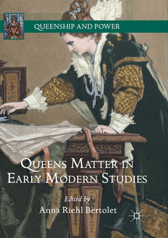 Couverture de l’ouvrage Queens Matter in Early Modern Studies
