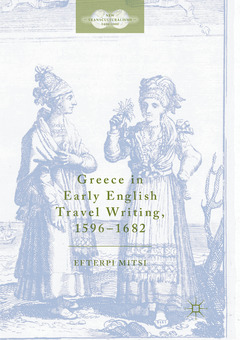 Couverture de l’ouvrage Greece in Early English Travel Writing, 1596–1682