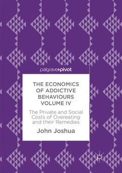Couverture de l’ouvrage The Economics of Addictive Behaviours Volume IV
