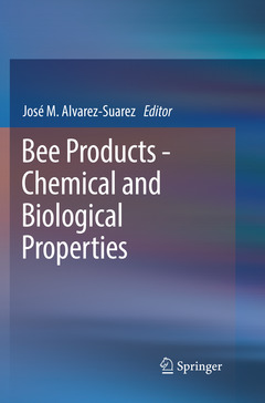 Couverture de l’ouvrage Bee Products - Chemical and Biological Properties