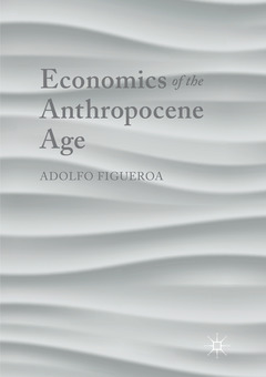 Couverture de l’ouvrage Economics of the Anthropocene Age
