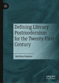Couverture de l’ouvrage Defining Literary Postmodernism for the Twenty-First Century