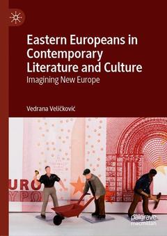Cover of the book Eastern Europeans in Contemporary Literature and Culture