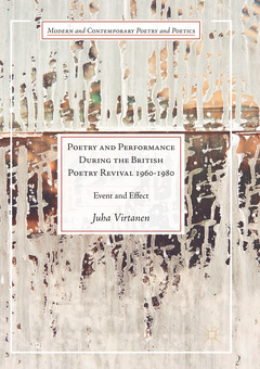Cover of the book Poetry and Performance During the British Poetry Revival 1960-1980 