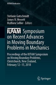 Couverture de l’ouvrage IUTAM Symposium on Recent Advances in Moving Boundary Problems in Mechanics
