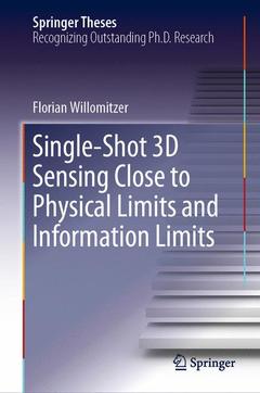 Couverture de l’ouvrage Single-Shot 3D Sensing Close to Physical Limits and Information Limits