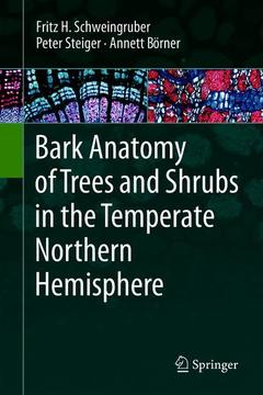Couverture de l’ouvrage Bark Anatomy of Trees and Shrubs in the Temperate Northern Hemisphere