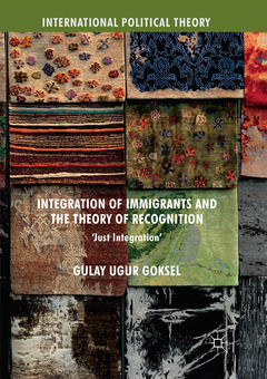 Couverture de l’ouvrage Integration of Immigrants and the Theory of Recognition