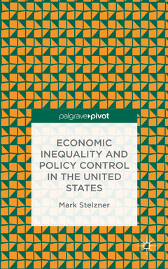 Couverture de l’ouvrage Economic Inequality and Policy Control in the United States