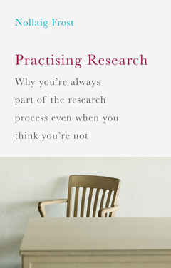 Couverture de l’ouvrage Practising Research