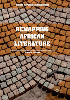Cover of the book Remapping African Literature
