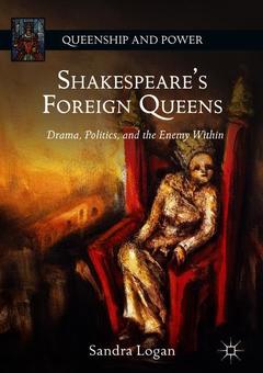Couverture de l’ouvrage Shakespeare’s Foreign Queens