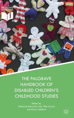 Cover of the book The Palgrave Handbook of Disabled Children’s Childhood Studies