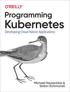 Couverture de l’ouvrage Programming Kubernetes