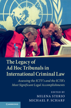 Couverture de l’ouvrage The Legacy of Ad Hoc Tribunals in International Criminal Law