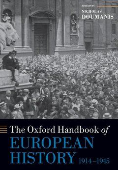 Couverture de l’ouvrage The Oxford Handbook of European History, 1914-1945