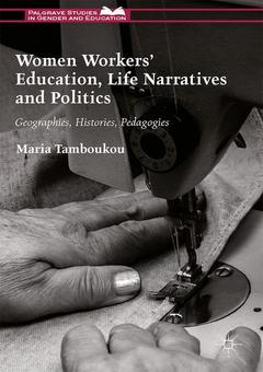 Couverture de l’ouvrage Women Workers' Education, Life Narratives and Politics