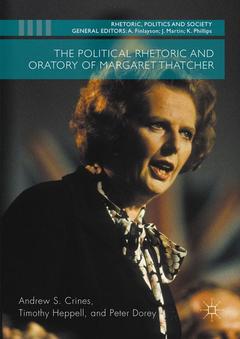 Couverture de l’ouvrage The Political Rhetoric and Oratory of Margaret Thatcher