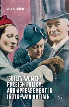 Couverture de l’ouvrage ‘Guilty Women’, Foreign Policy, and Appeasement in Inter-War Britain