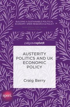 Couverture de l’ouvrage Austerity Politics and UK Economic Policy