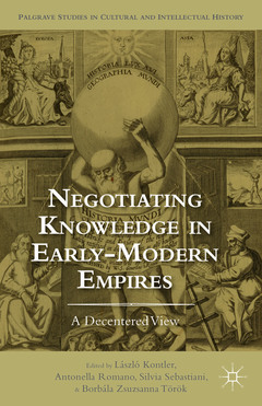 Cover of the book Negotiating Knowledge in Early Modern Empires
