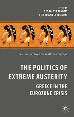 Couverture de l’ouvrage The Politics of Extreme Austerity
