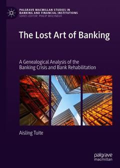 Couverture de l’ouvrage The Lost Art of Banking