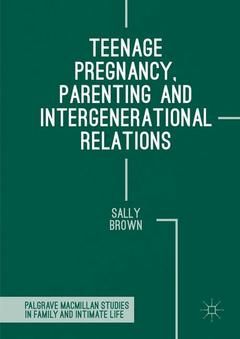 Couverture de l’ouvrage Teenage Pregnancy, Parenting and Intergenerational Relations