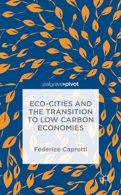 Couverture de l’ouvrage Eco-Cities and the Transition to Low Carbon Economies