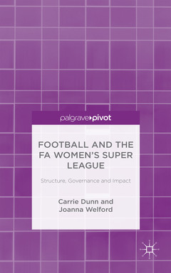 Couverture de l’ouvrage Football and the FA Women's Super League