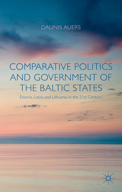 Couverture de l’ouvrage Comparative Politics and Government of the Baltic States