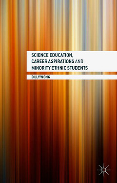 Couverture de l’ouvrage Science Education, Career Aspirations and Minority Ethnic Students