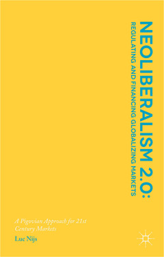Couverture de l’ouvrage Neoliberalism 2.0: Regulating and Financing Globalizing Markets