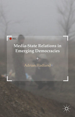 Cover of the book Media-State Relations in Emerging Democracies