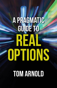 Cover of the book A Pragmatic Guide to Real Options
